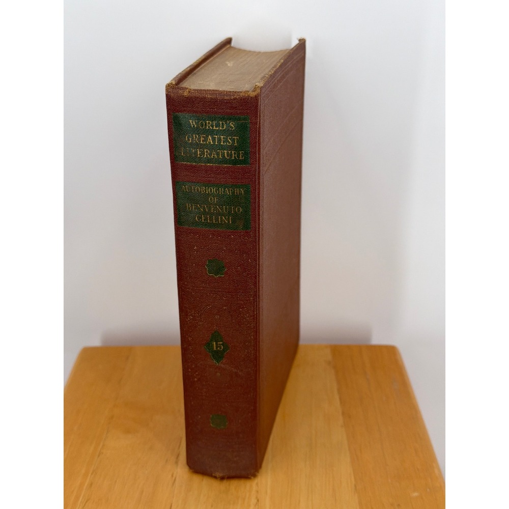 1936 Autobiography of Benvenuto Cellini Worlds Greatest Literature Spencer Press